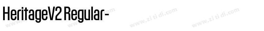 HeritageV2 Regular字体转换 HeritageV2 Regular字体转换